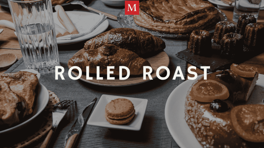 Rolled Roast